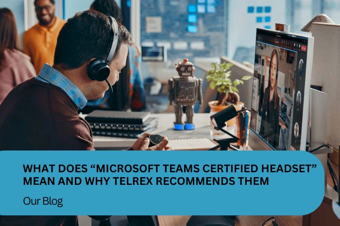 What Does “Microsoft Teams Certified Headset” Mean main image